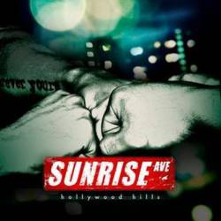 Sunrise Avenue : Hollywood Hills